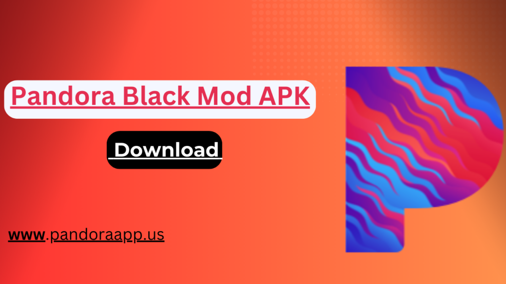 Pandora Black Mod APK