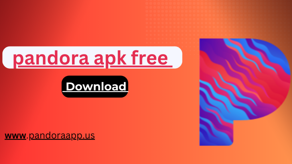 pandora apk free download